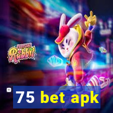 75 bet apk